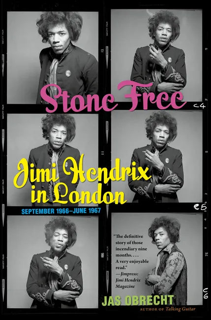 Stone Free: Jimi Hendrix in London, September 1966-June 1967 - Paperback