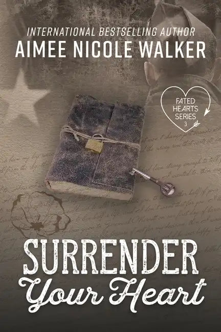 Surrender Your Heart (Fated Hearts Book Three) - Paperback