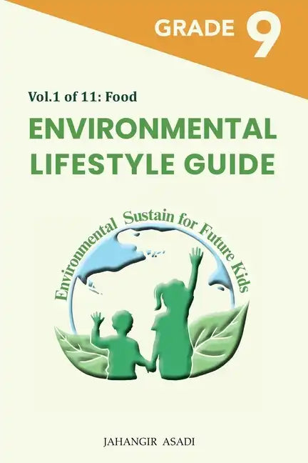 Environmental Lifestyle Guide Vol.1 of 11: For Grade 9 Students - Paperback