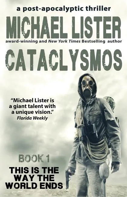 Cataclysmos: a post-apocalyptic thriller Book 1 - Paperback