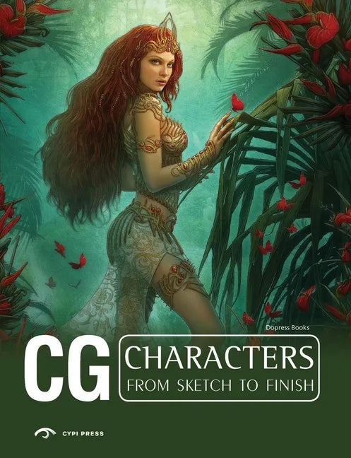 CG Characters from Sketch to Finish - Paperback