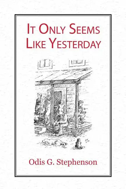 It Only Seems Like Yesterday - Paperback