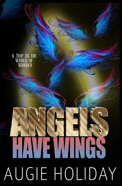 Angels Have Wings - Paperback