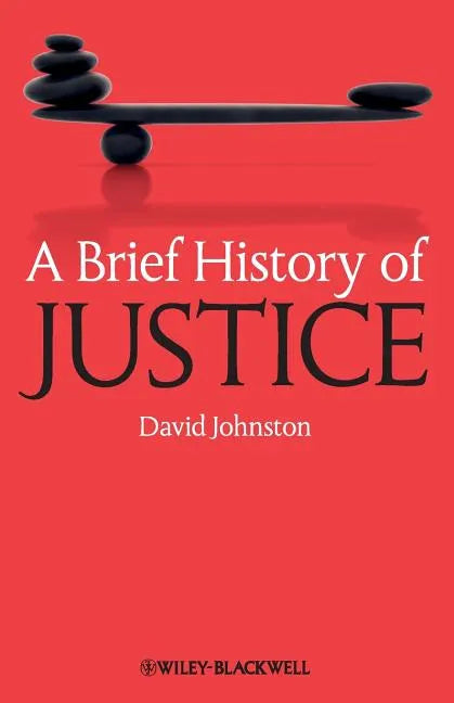 A Brief History of Justice - Paperback