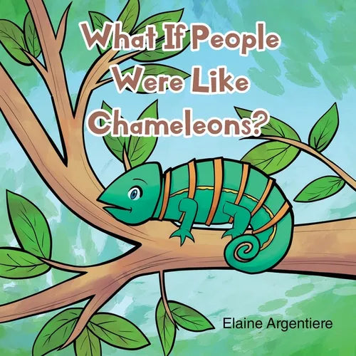 What If People Were Like Chameleons? - Paperback