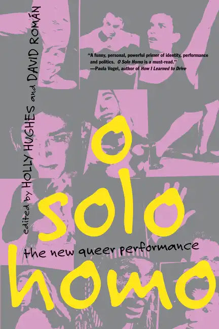 O Solo Homo: The New Queer Performance - Paperback