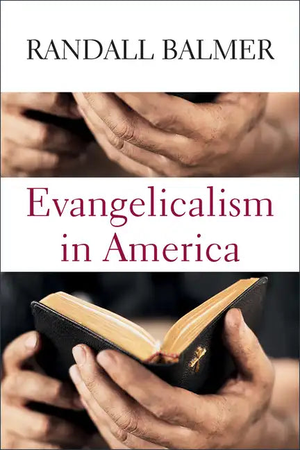 Evangelicalism in America - Hardcover
