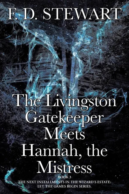 The Livingston Gatekeeper Meets Hannah, the Mistress - Paperback