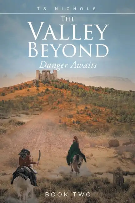 The Valley Beyond: Danger Awaits - Paperback