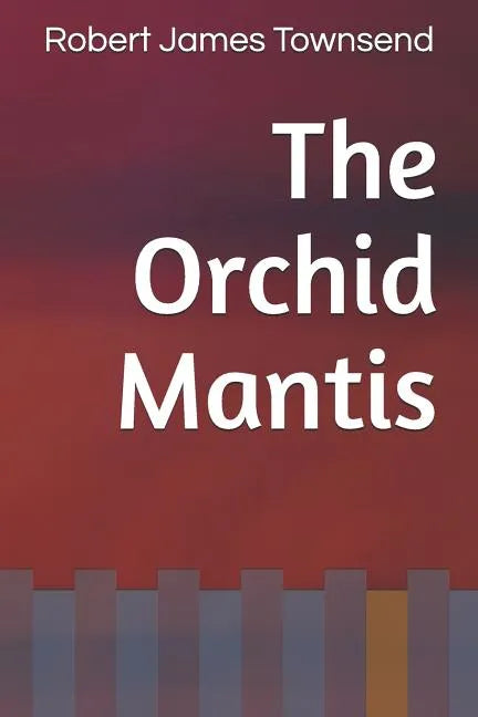 The Orchid Mantis - Paperback