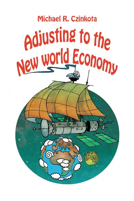 Adjusting to the New World Economy - Paperback