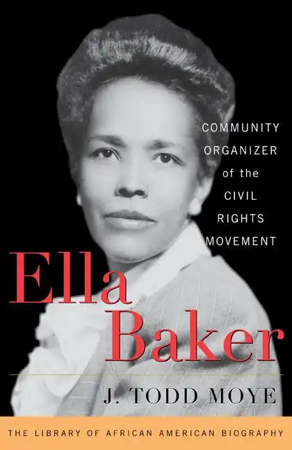 Ella Baker: Community Organizer of the Civil Rights Movement - Hardcover