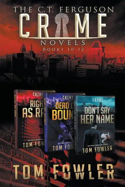 The C.T. Ferguson Crime Novels: Books 10-12 - Paperback