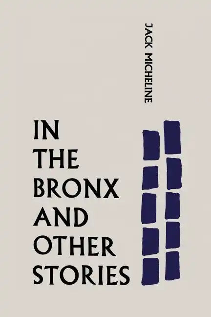 In the Bronx and Other Stories - Paperback