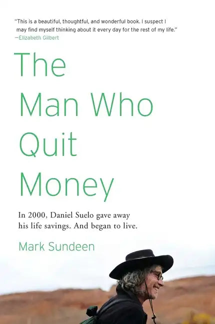 The Man Who Quit Money - Paperback