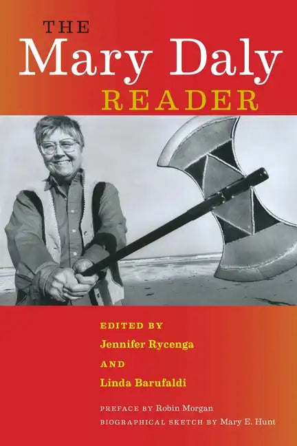 The Mary Daly Reader - Hardcover