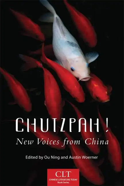 Chutzpah!, Volume 4: New Voices from China - Paperback