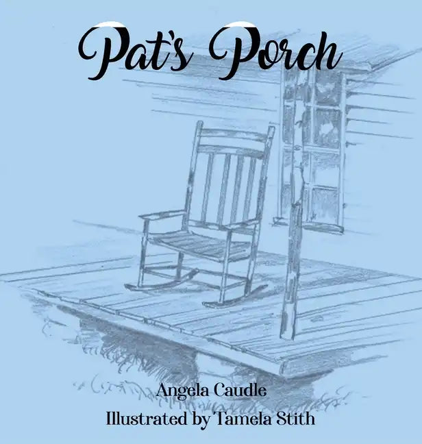 Pat's Porch - Hardcover