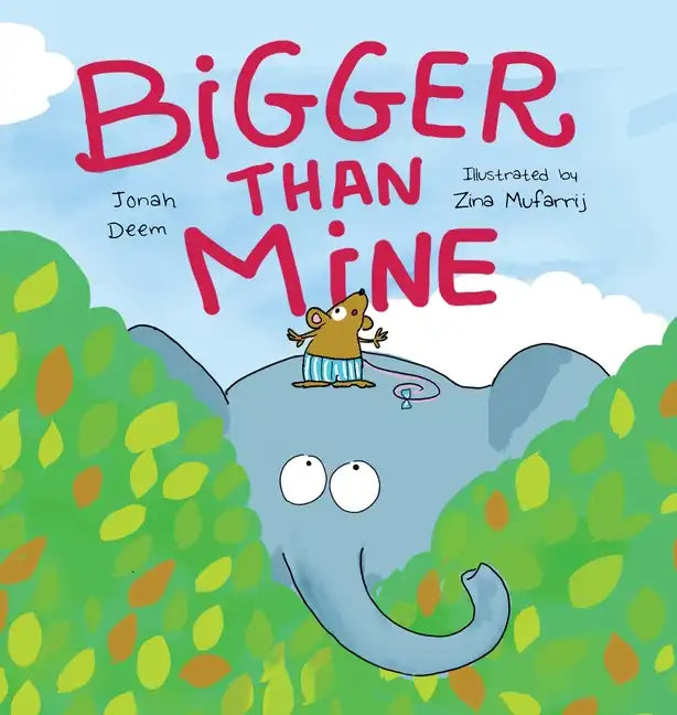 Bigger Than Mine - Hardcover