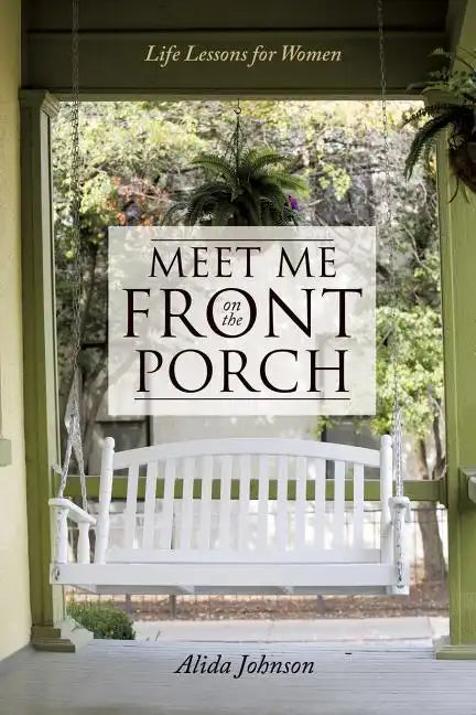 Meet Me on the Front Porch - Paperback