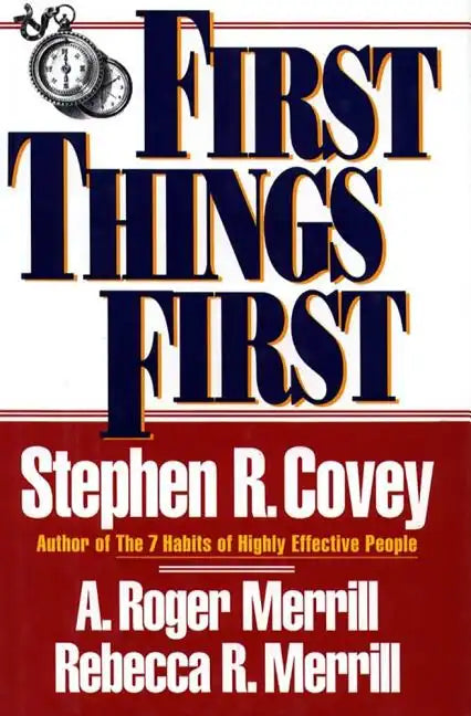 First Things First - Paperback