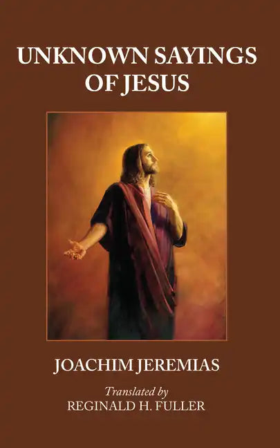 Unknown Sayings of Jesus - Paperback