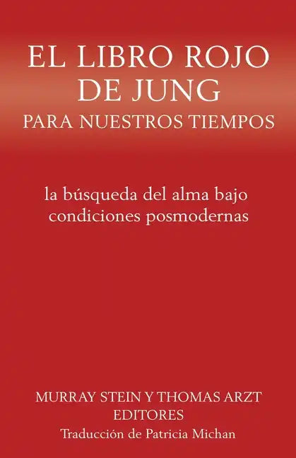 El libro rojo de Jung para nuestros tiempos: la búsqueda del alma bajo condiciones posmodernas - Paperback