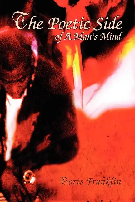 The Poetic Side of A Man's Mind - Paperback
