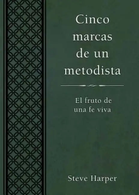 Cinco Marcas de Un Metodista: Five Marks of a Methodist Spanish - Paperback
