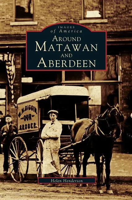 Around Matawan and Aberdeen - Hardcover