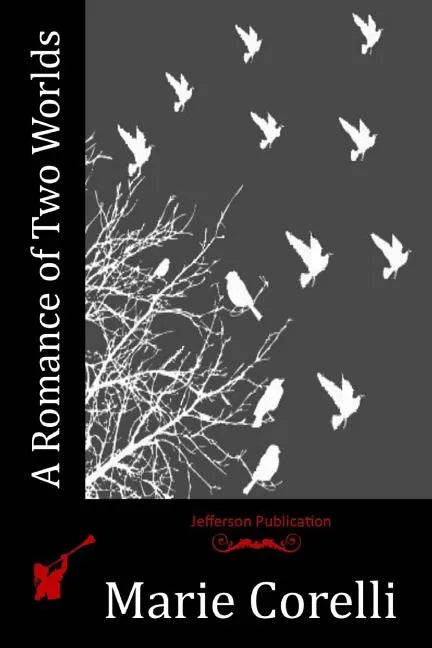 A Romance of Two Worlds - Paperback