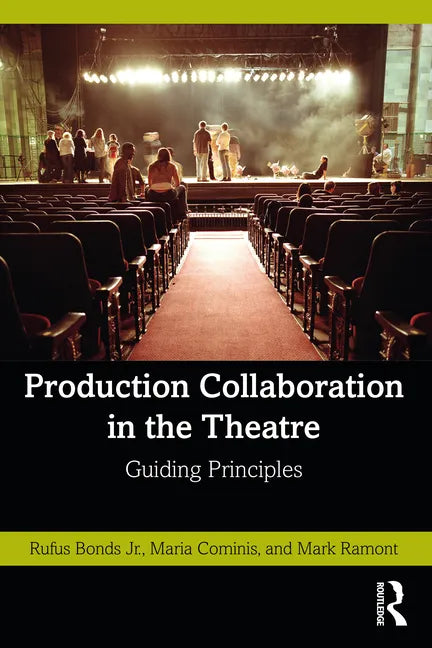Production Collaboration in the Theatre: Guiding Principles - Paperback