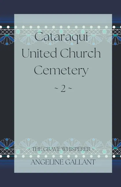 Cataraqui United Church Cemetery 2 - Paperback