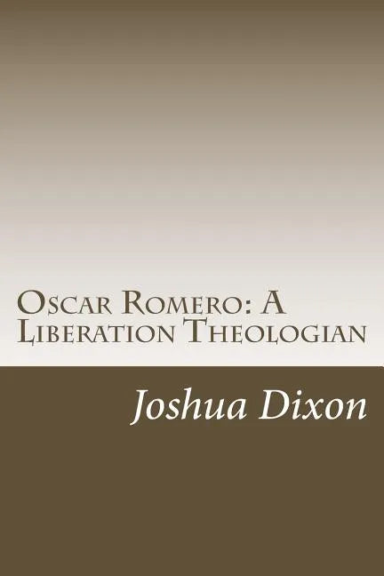 Oscar Romero: A Liberation Theologian - Paperback