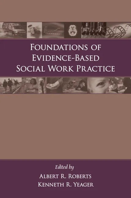 Foundations of Evidence-Based Social Work Practice - Paperback