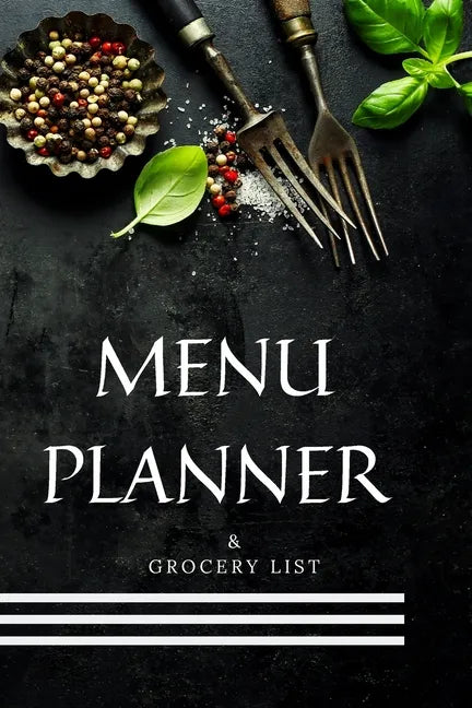 Meal Planner & Grocery List: Weekly Meal Planner and Grocery List - Paperback