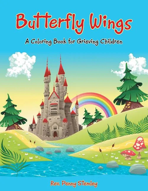 Butterfly Wings: A Coloring Book for Grieving Children - Paperback