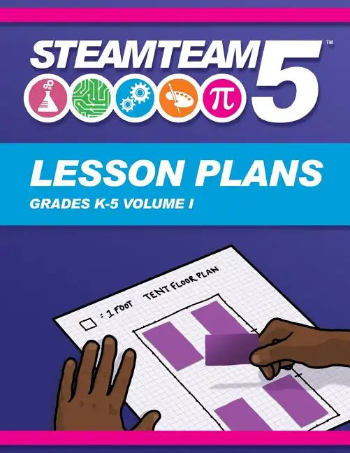 STEAMTEAM 5 STEM/STEAM Lesson Plans - Paperback