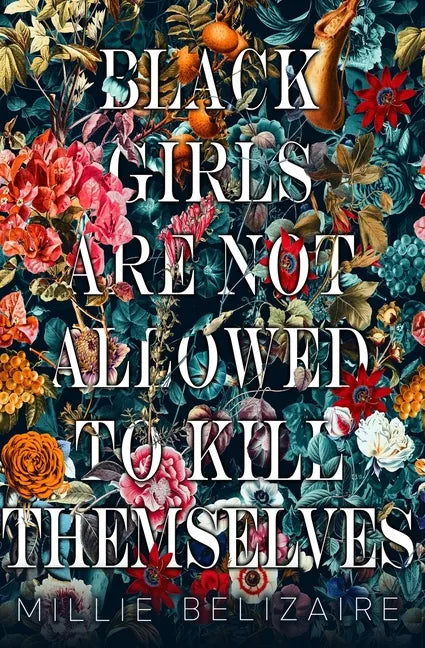 Black Girls Are Not Allowed to Kill Themselves - Paperback