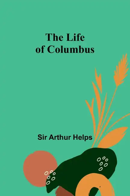 The Life of Columbus - Paperback