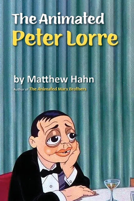 The Animated Peter Lorre - Paperback