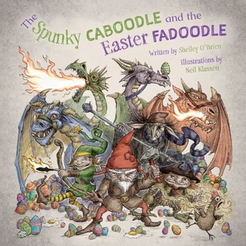 The Spunky Caboodle and the Easter Fadoodle - Paperback