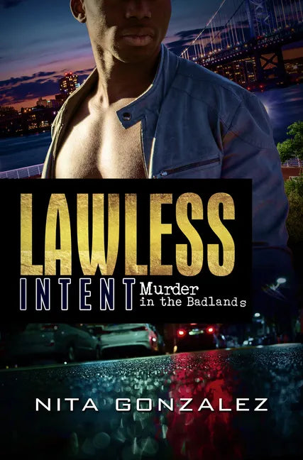 Lawless Intent: Murder in the Badlands - Paperback
