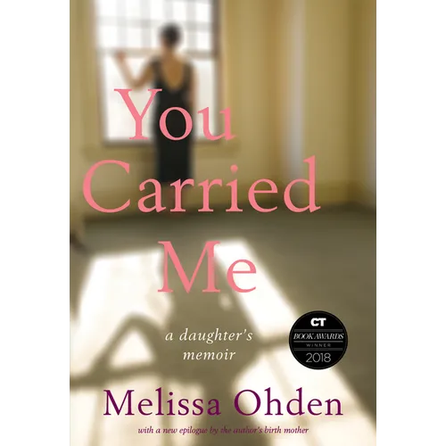 You Carried Me: A Daughter's Memoir - Paperback