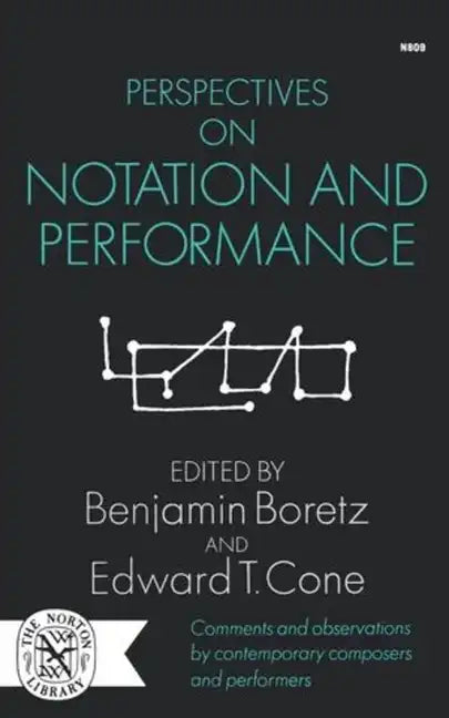 Perspectives on Notation and Performance - Paperback