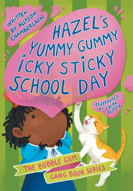 Hazel's Yummy Gummy Icky Sticky School Day - Hardcover
