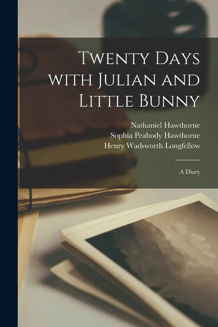 Twenty Days With Julian and Little Bunny: a Diary - Paperback