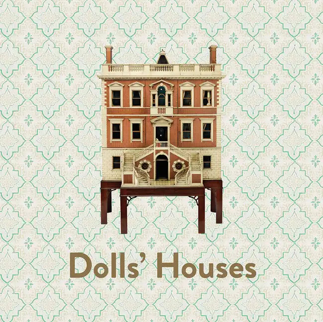 Dolls' Houses - Hardcover