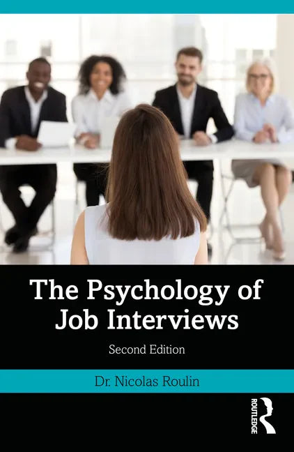 The Psychology of Job Interviews - Paperback