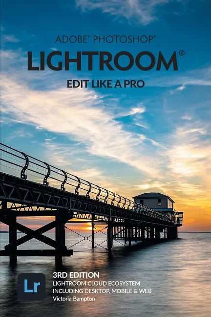 Adobe Photoshop Lightroom - Edit Like a Pro (2022 Release) - Paperback
